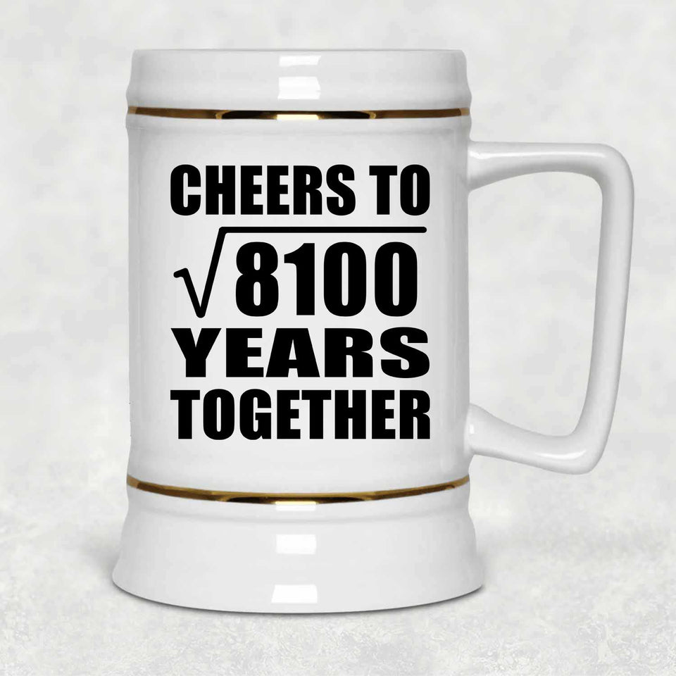 90th Anniversary Cheers To Square Root of 8100 Years Together - Beer Stein