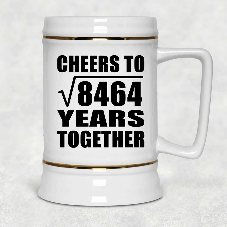 92nd Anniversary Cheers To Square Root of 8464 Years Together - Beer Stein