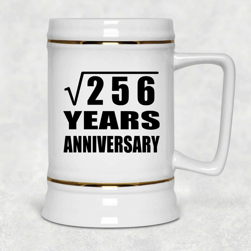 16th Anniversary Square Root of 256 Years Anniversary - Beer Stein