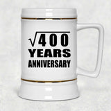20th Anniversary Square Root of 400 Years Anniversary - Beer Stein