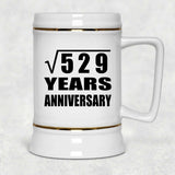 23rd Anniversary Square Root of 529 Years Anniversary - Beer Stein