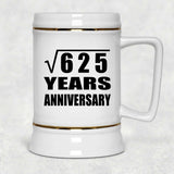 25th Anniversary Square Root of 625 Years Anniversary - Beer Stein