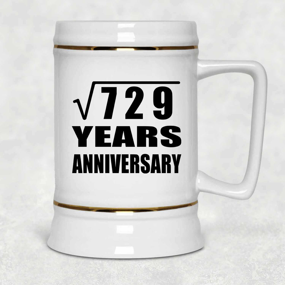 27th Anniversary Square Root of 729 Years Anniversary - Beer Stein