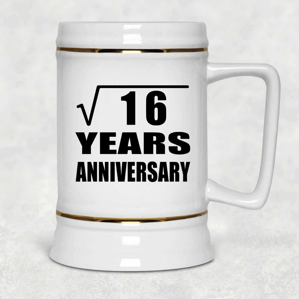 4th Anniversary Square Root of 16 Years Anniversary - Beer Stein
