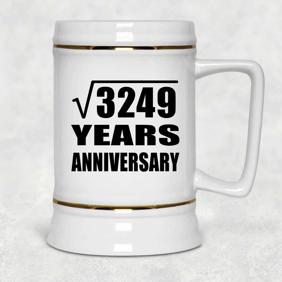 57th Anniversary Square Root of 3249 Years Anniversary - Beer Stein