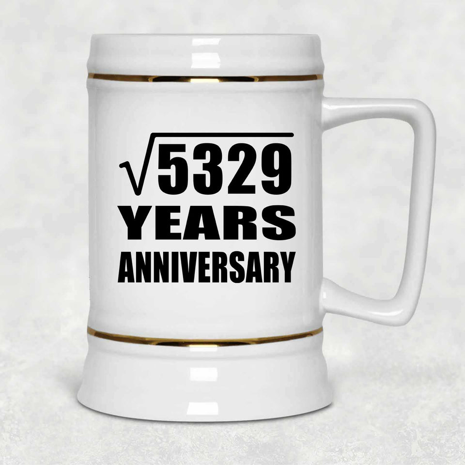 73rd Anniversary Square Root of 5329 Years Anniversary - Beer Stein