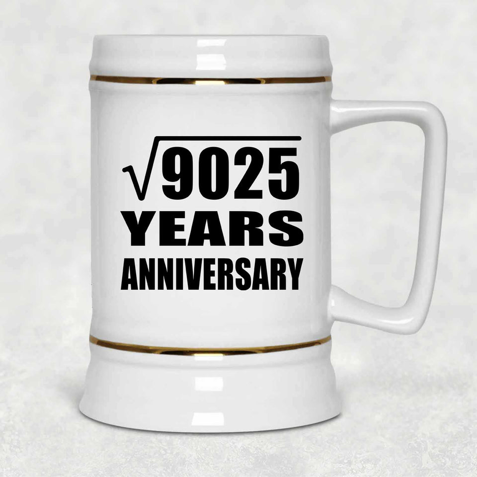 95th Anniversary Square Root of 9025 Years Anniversary - Beer Stein