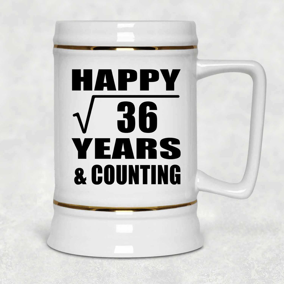 Happy 6th Anniversary Square Root of 36 Years & Counting - Beer Stein