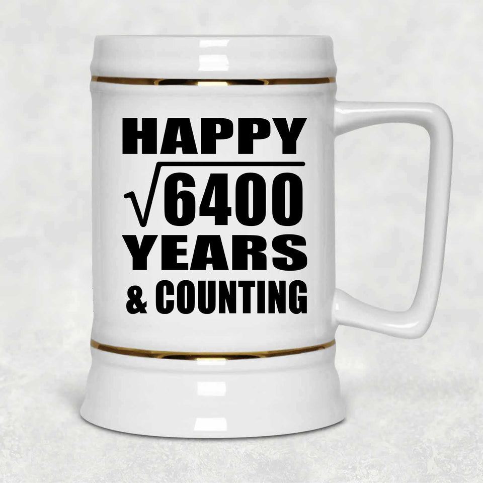 Happy 80th Anniversary Square Root of 6400 Years & Counting - Beer Stein