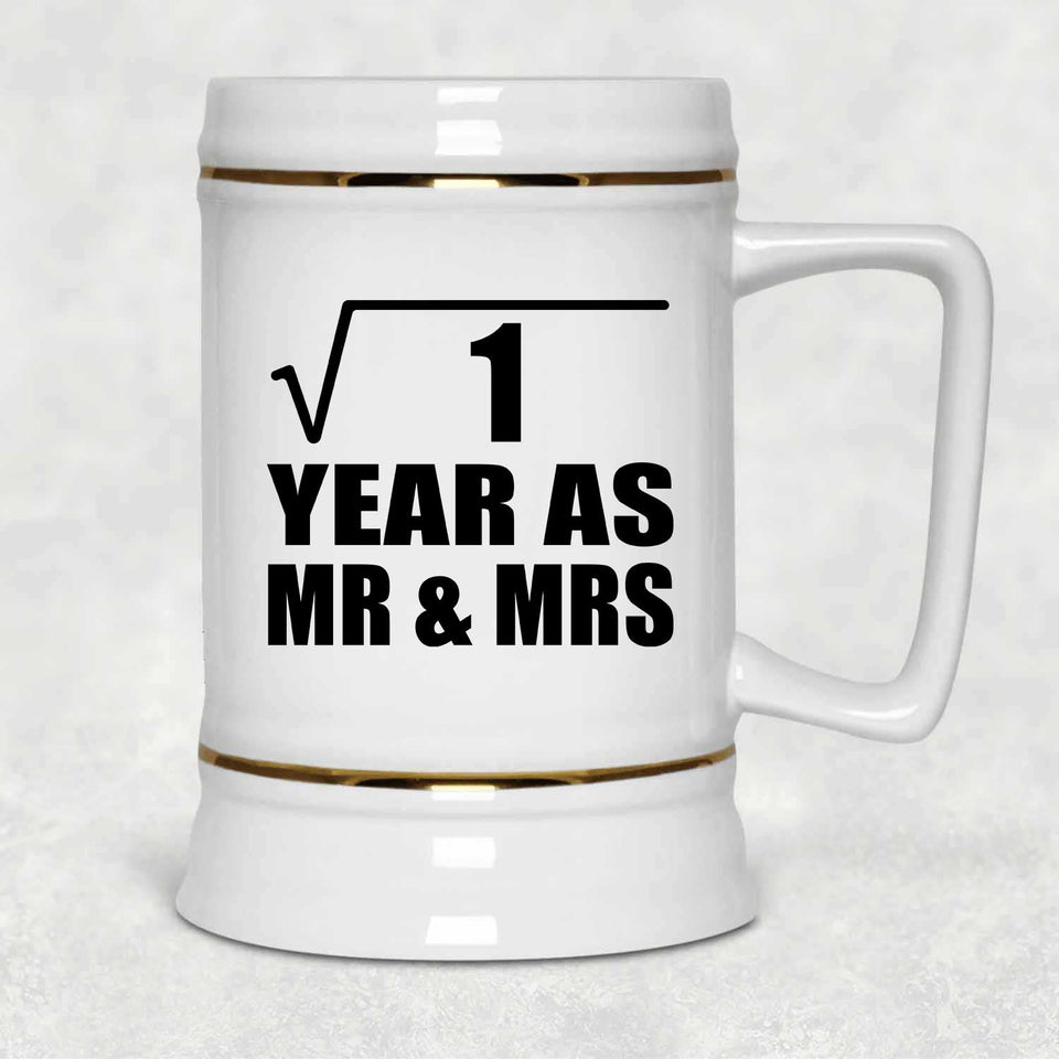 1st Anniversary Square Root of 1 Year As Mr & Mrs - Beer Stein