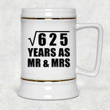 25th Anniversary Square Root of 625 Years As Mr & Mrs - Beer Stein