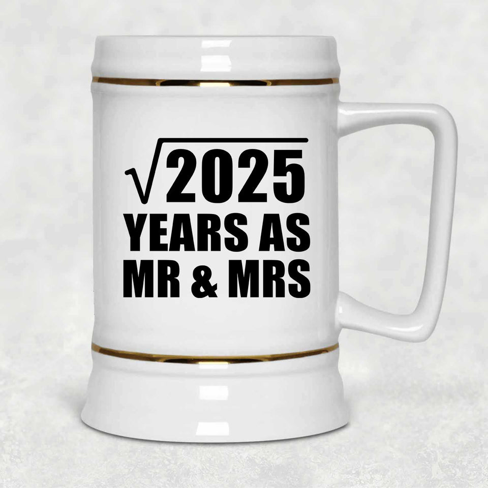 45th Anniversary Square Root of 2025 Years As Mr & Mrs - Beer Stein