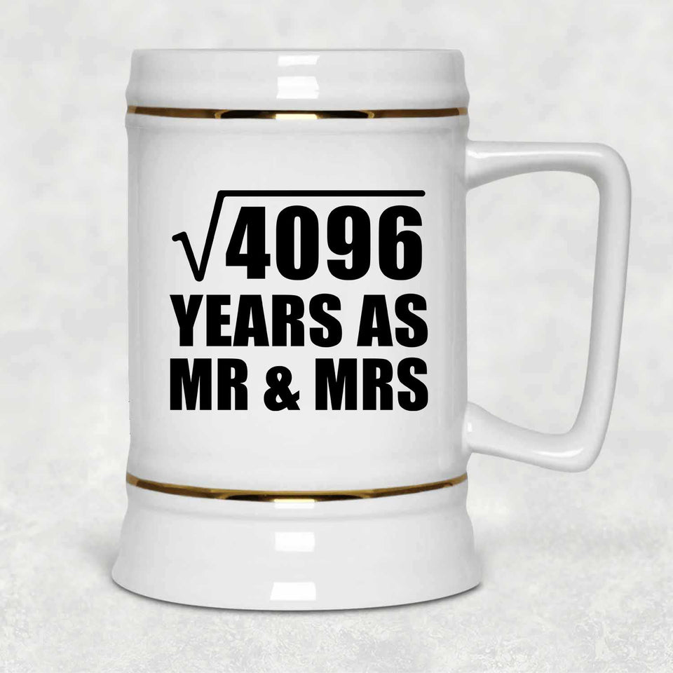 64th Anniversary Square Root of 4096 Years As Mr & Mrs - Beer Stein