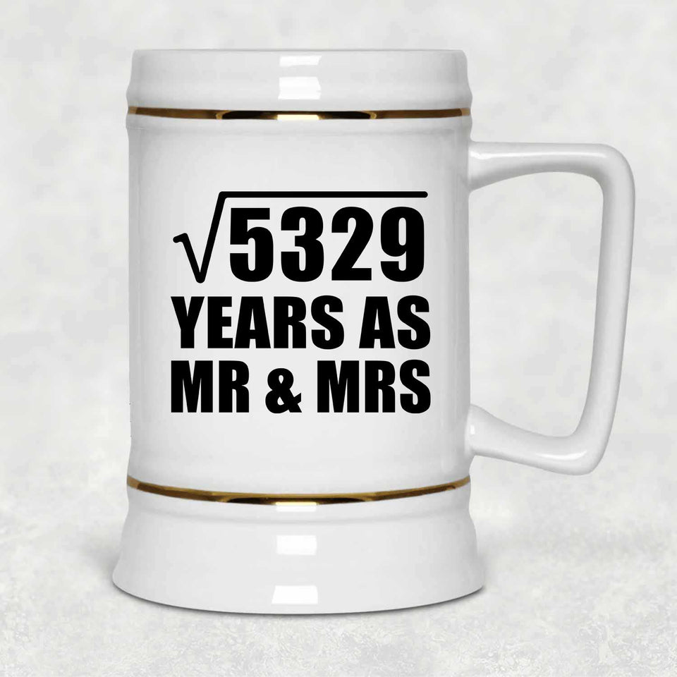 73rd Anniversary Square Root of 5329 Years As Mr & Mrs - Beer Stein
