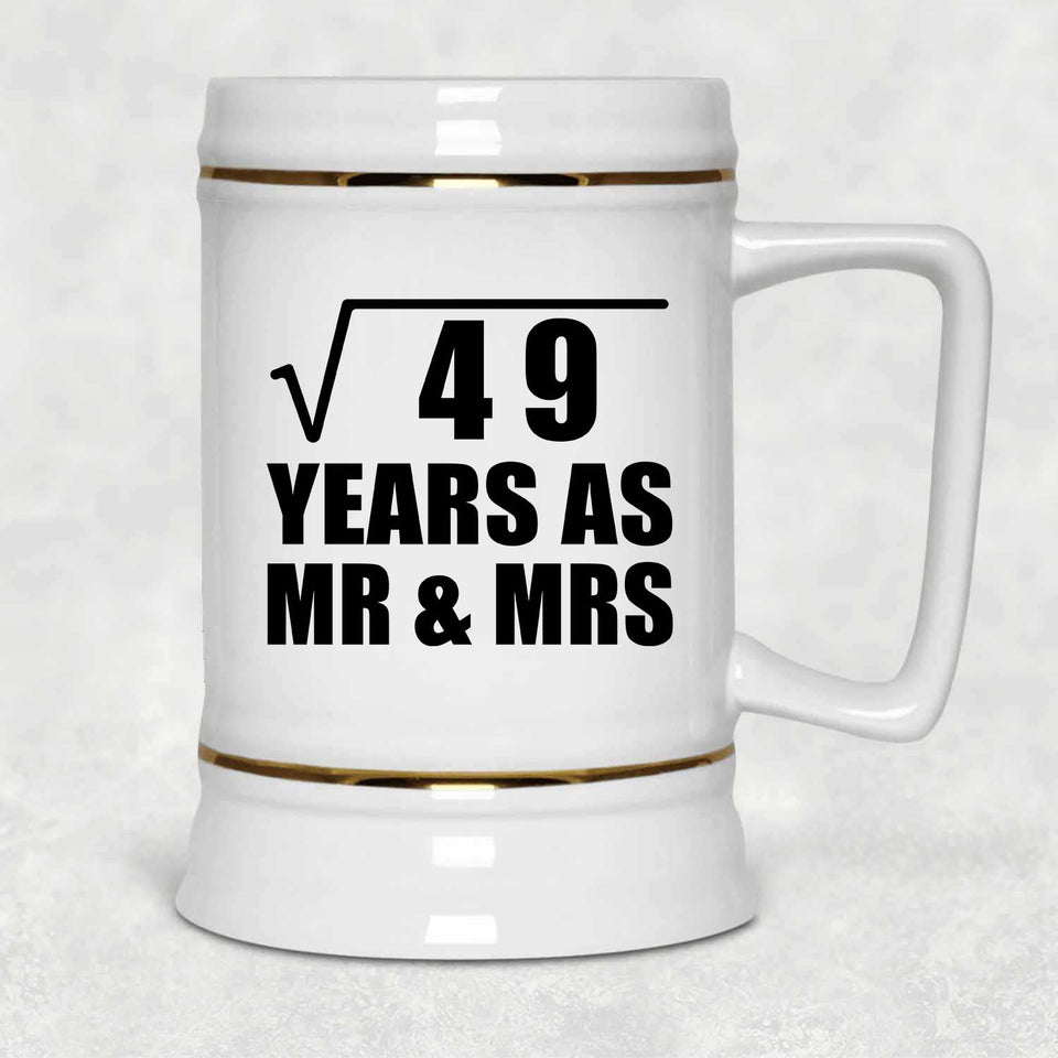7th Anniversary Square Root of 49 Years As Mr & Mrs - Beer Stein
