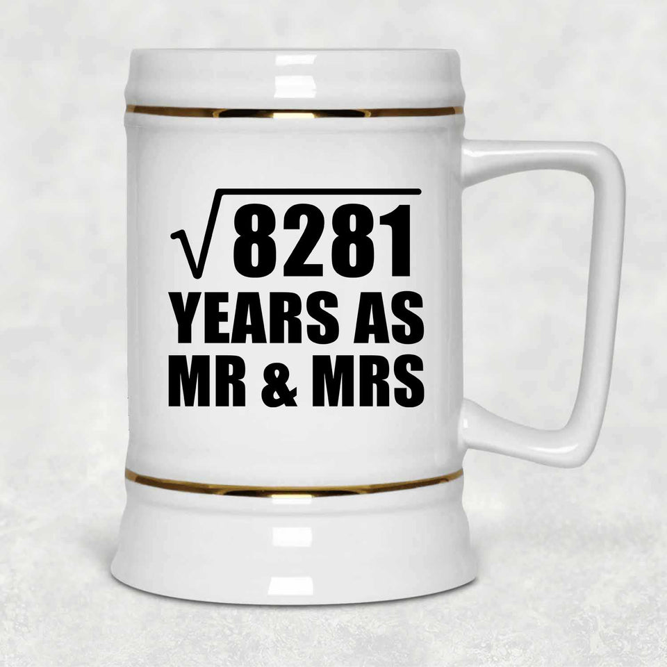 91st Anniversary Square Root of 8281 Years As Mr & Mrs - Beer Stein