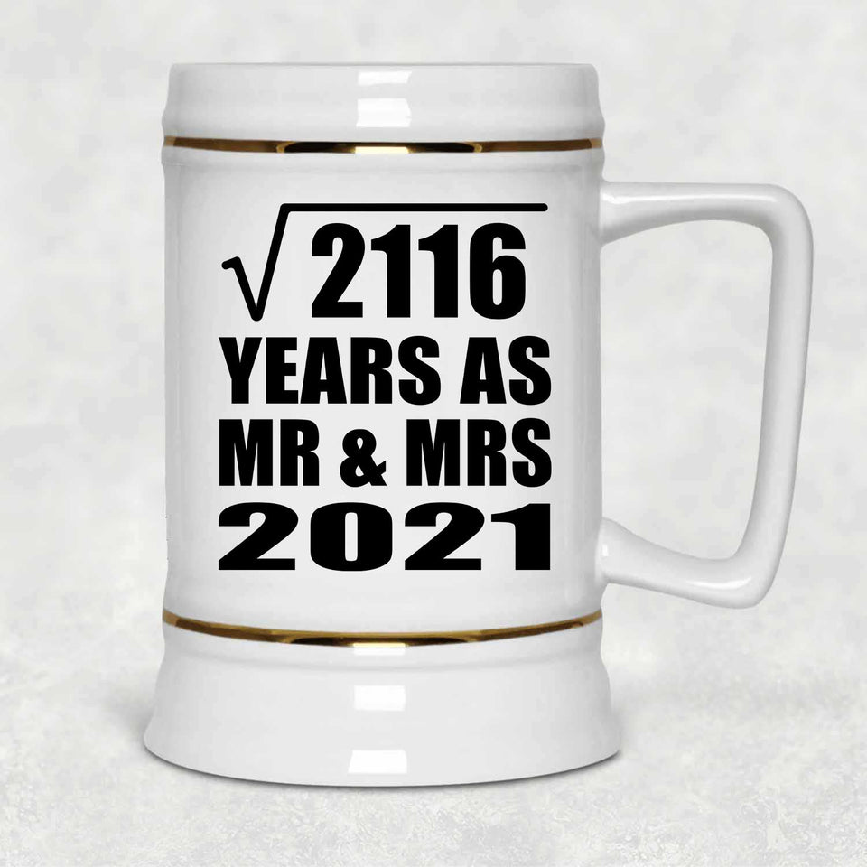 46th Anniversary Square Root of 2116 Years As Mr & Mrs 2021 - Beer Stein