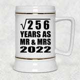 16th Anniversary Square Root of 256 Years As Mr & Mrs 2022 - Beer Stein