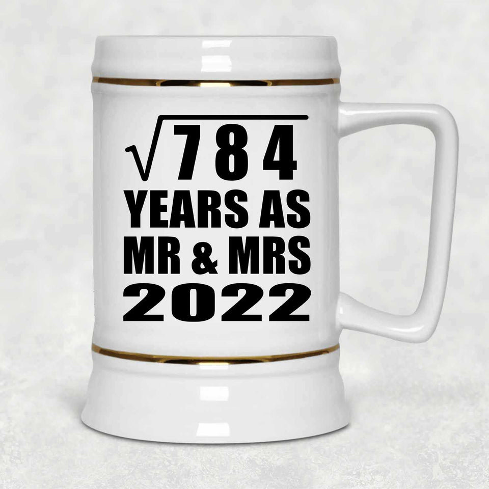 28th Anniversary Square Root of 784 Years As Mr & Mrs 2022 - Beer Stein
