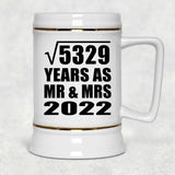 73rd Anniversary Square Root of 5329 Years As Mr & Mrs 2022 - Beer Stein