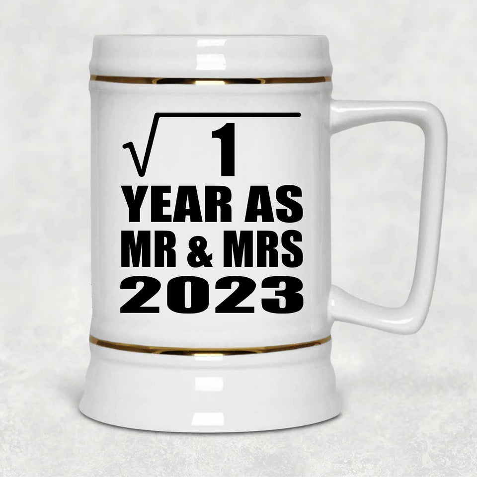 1st Anniversary Square Root of 1 Year As Mr & Mrs 2023 - Beer Stein