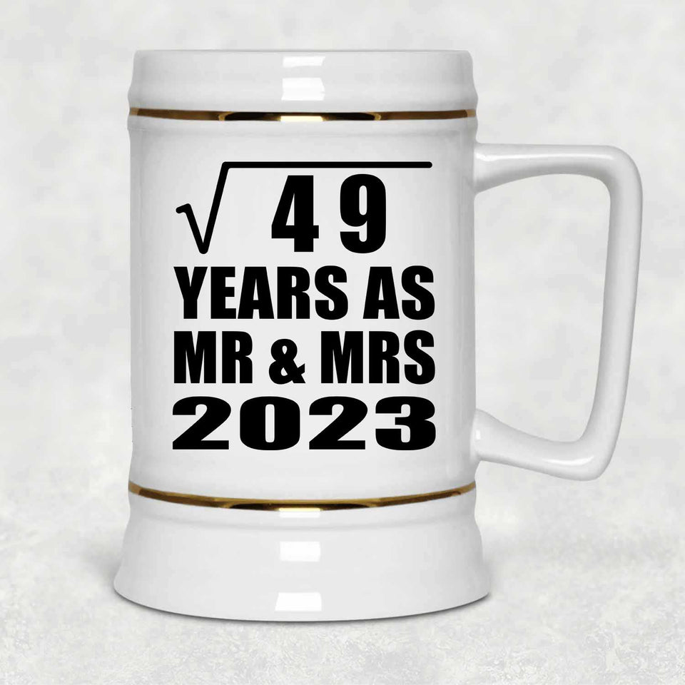 7th Anniversary Square Root of 49 Years As Mr & Mrs 2023 - Beer Stein