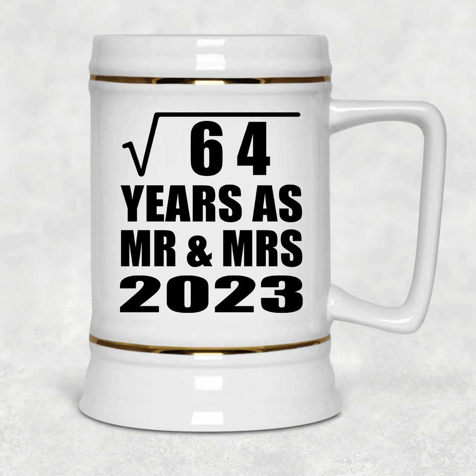 8th Anniversary Square Root of 64 Years As Mr & Mrs 2023 - Beer Stein