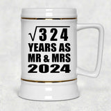 18th Anniversary Square Root of 324 Years As Mr & Mrs 2024 - Beer Stein