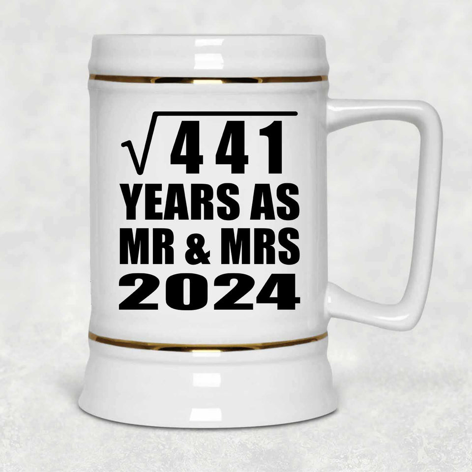 21st Anniversary Square Root of 441 Years As Mr & Mrs 2024 - Beer Stein