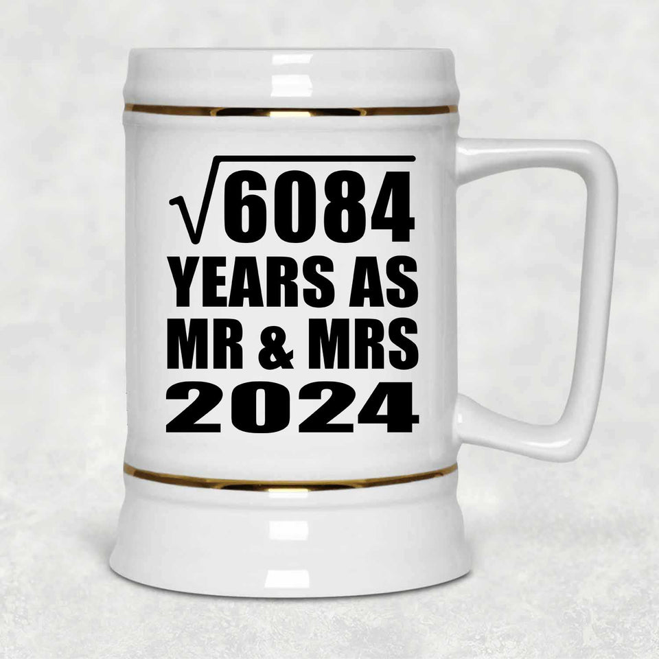 78th Anniversary Square Root of 6084 Years As Mr & Mrs 2024 - Beer Stein