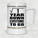 1st Anniversary Square Root of 1 Year Lifetime To Go - Beer Stein