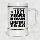 39th Anniversary Square Root of 1521 Years Lifetime To Go - Beer Stein