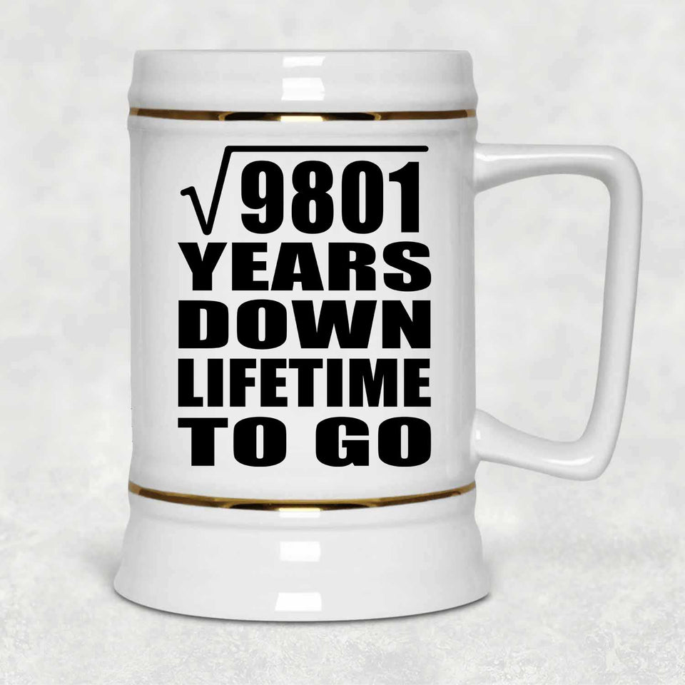 99th Anniversary Square Root of 9801 Years Lifetime To Go - Beer Stein