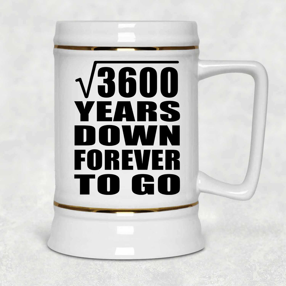 60th Anniversary Square Root of 3600 Years Down Forever To Go - Beer Stein