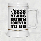 94th Anniversary Square Root of 8836 Years Down Forever To Go - Beer Stein