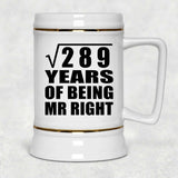 17th Anniversary Square Root of 289 Years of Being Mr Right - Beer Stein