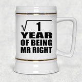 1st Anniversary Square Root of 1 Year of Being Mr Right - Beer Stein