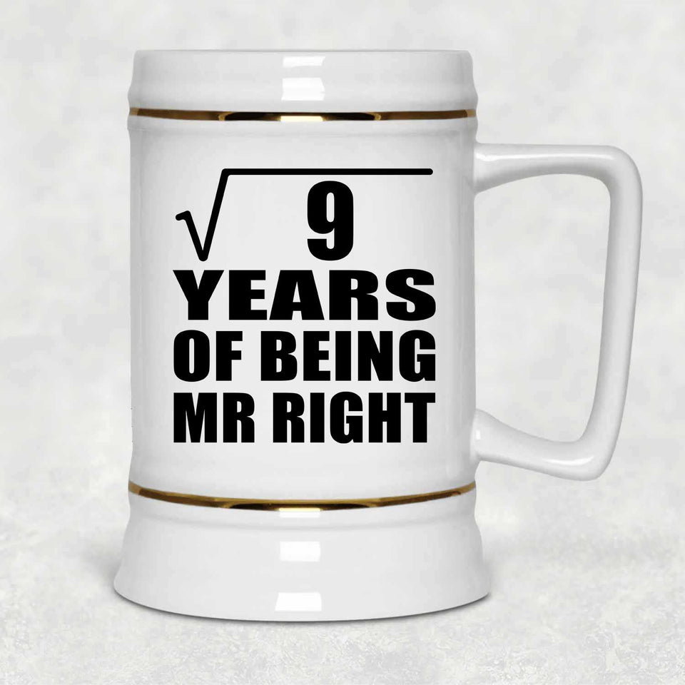 3rd Anniversary Square Root of 9 Years of Being Mr Right - Beer Stein