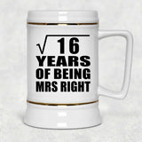 4th Anniversary Square Root of 16 Years of Being Mrs Right - Beer Stein