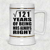 11th Anniversary Square Root of 121 Years Mrs Always Right - Beer Stein