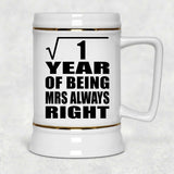 1st Anniversary Square Root of 1 Year Mrs Always Right - Beer Stein