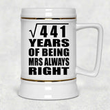 21st Anniversary Square Root of 441 Years Mrs Always Right - Beer Stein