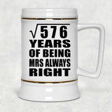 24th Anniversary Square Root of 576 Years Mrs Always Right - Beer Stein