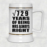 27th Anniversary Square Root of 729 Years Mrs Always Right - Beer Stein