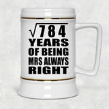 28th Anniversary Square Root of 784 Years Mrs Always Right - Beer Stein