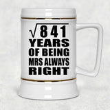 29th Anniversary Square Root of 841 Years Mrs Always Right - Beer Stein