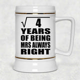 2nd Anniversary Square Root of 4 Years Mrs Always Right - Beer Stein