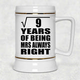 3rd Anniversary Square Root of 9 Years Mrs Always Right - Beer Stein