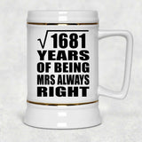 41st Anniversary Square Root of 1681 Years Mrs Always Right - Beer Stein
