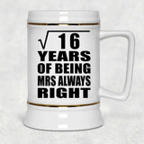 4th Anniversary Square Root of 16 Years Mrs Always Right - Beer Stein